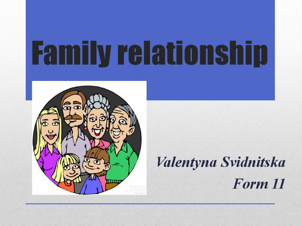 Family relationship Valentyna Svidnitska Form 11